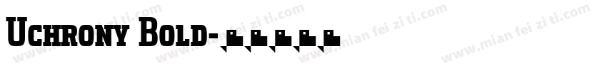Uchrony Bold字体转换